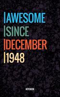 Awesome Since December 1948 Notebook