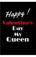 Happy Valentine's Day My Queen