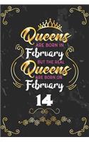 Queens Are Born In February But The Real Queens Are Born On February 14