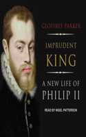 Imprudent King
