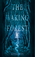 Waking Forest