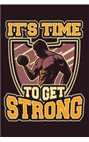 It's Time To Get Strong