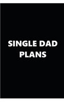 2020 Daily Planner Single Dad Plans Black White 388 Pages: 2020 Planners Calendars Organizers Datebooks Appointment Books Agendas