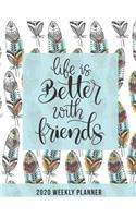 2020 Friendship Weekly Planner dated with to do notes: Appreciation dated calendar with to do list & monthly friendship quotes
