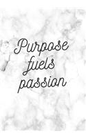 Purpose Fuels Passion