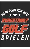 Mein Plan Für Den Ruhestand? Golf Spielen