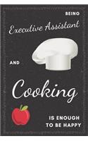 Executive Assistant & Cooking Notebook: Funny Gifts Ideas for Men/Women on Birthday Retirement or Christmas - Humorous Lined Journal to Writing