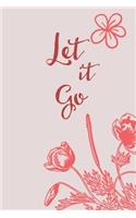 Let It Go: Blank Recipe Book to Write In-Sports Notebook - Personal Recipe Cook Book for Home - 120 Pages 6x9