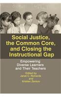 Social Justice, The Common Core, and Closing the Instructional Gap