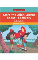 Astro the Alien Learns Learns about Teamwork