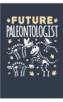 Future Paleontologist: Paleontology Field Journal, Blank Paperback Lined Notebook For Student, Graduation Gift, 150 pages, college ruled