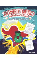 Zombie Hero Activity Book For Kids