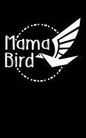Mama Bird