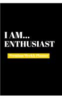 I Am Enthusiast
