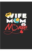 Wife Mom Nurse: 6x9 Pregnant Nurse - dotgrid - dot grid paper - notebook - notes