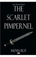 The Scarlet Pimpernel - Classic Illustrated Edition