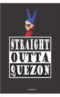 STRAIGHT OUTTA QUEZON Notebook