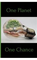 One Planet, One Chance: Lined Notebook Journal, 120 pages, A5 sized