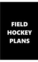 2020 Weekly Planner Sports Theme Field Hockey Plans Black White 134 Pages: 2020 Planners Calendars Organizers Datebooks Appointment Books Agendas