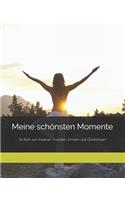 Meine schönsten Momente