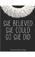 She Believed She Could So She Did 2020 Weekly & Monthly Planner