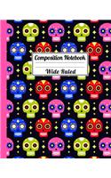 Composition Notebook Wide Ruled: Festive Sugar Skull Dia de los Muertos Notebook - Day of the Dead Mexican- Fun Gift for School or Work, Teachers & Students - Halloween Notes Editio