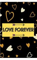 Love Forever: Cute Love Notebook/ Diary/ Journal/ Composition Book to Write in, Blank Lovely Lined Designed Interior (6" x 9"), 100 Pages, (Love & Romance Noteboo