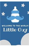 Welcome to the world little guy