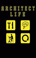 Architect Life: 6x9 Ruled Notebook, Journal, Daily Diary, Organizer, Planner