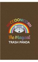 Raccoonicorn The Magical Trash Panda: All Purpose 6x9 Blank Lined Notebook Journal Way Better Than A Card Trendy Unique Gift Brown Points Raccoon