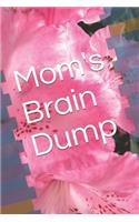 Mom's Brain Dump