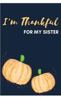 I'm Thankful For My Sister