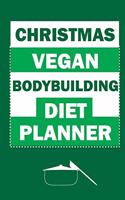 Christmas Vegan Bodybuilding Diet Planner