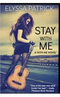 Stay with Me (with Me Book 1): (1 With Me)