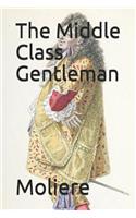 The Middle Class Gentleman