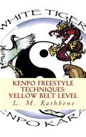 Kenpo Freestyle Techniques: Yellow Belt Level