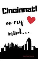 Cincinnati on my Mind... Wide Ruled Journal