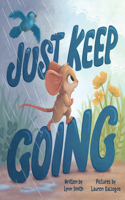 Just Keep Going