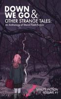 Down We Go & Other Strange Tales