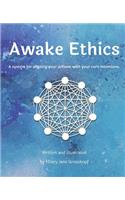 Awake Ethics