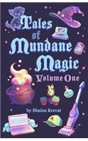 Tales of Mundane Magic