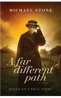 Far Different Path