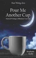 Pour Me Another Cup