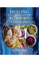 Healing Your Relationship With Food