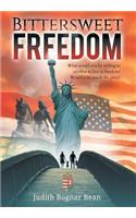 Bittersweet Freedom