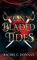 On Bladed Tides