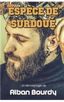 Espèce de Surdoué