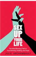 Sex Up Your Life