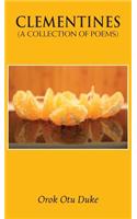 Clementines - A Collection of Poems: (English)