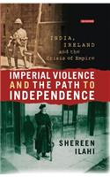 Imperial Violence and the Path to Independence